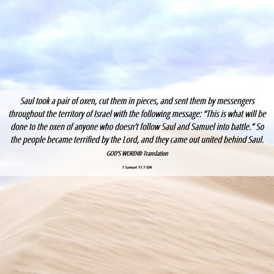Picture 06 - 1 Samuel 11:7 GW - Saul took a pair of oxen, cut them in pieces, and - Bible Verse Picture
