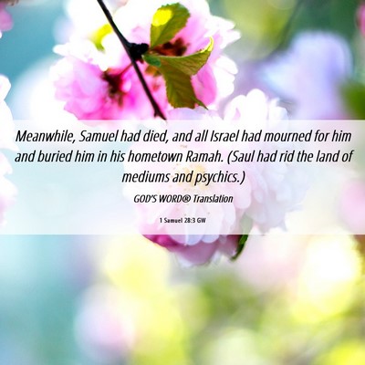 Picture 06 - 1 Samuel 28:3 GW - Meanwhile, Samuel had died, and all Israel had - Bible Verse Picture
