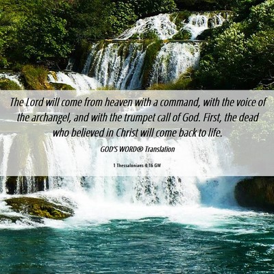 Picture 06 - 1 Thessalonians 4:16 GW - The Lord will come from heaven with a command, - Bible Verse Picture