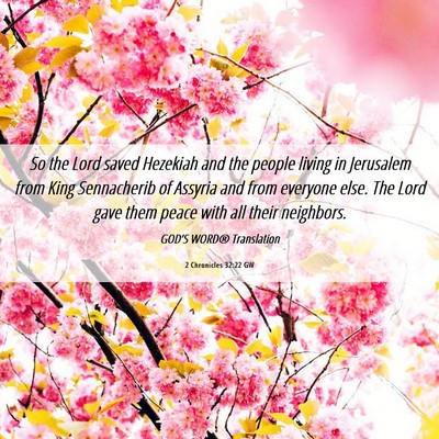 Picture 06 - 2 Chronicles 32:22 GW - So the Lord saved Hezekiah and the people living - Bible Verse Picture
