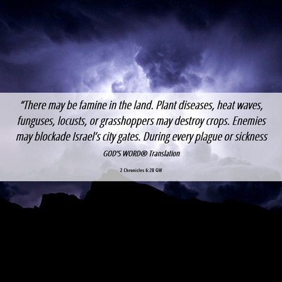 Picture 06 - 2 Chronicles 6:28 GW - “There may be famine in the land. Plant - Bible Verse Picture