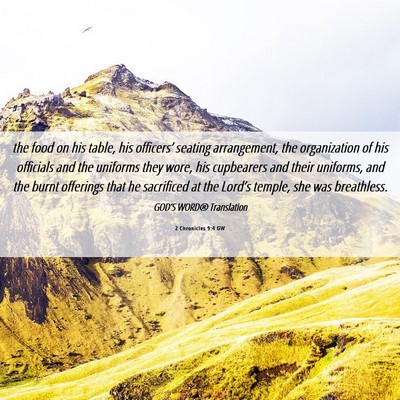 Picture 06 - 2 Chronicles 9:4 GW - the food on his table, his officers’ seating - Bible Verse Picture
