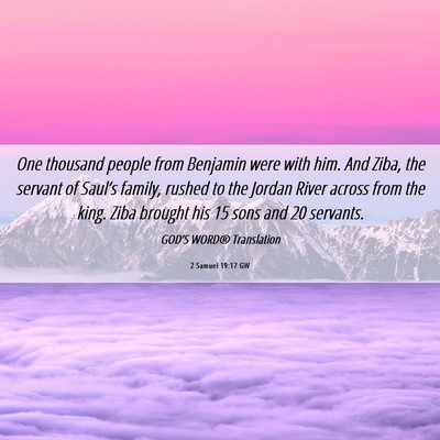 Picture 06 - 2 Samuel 19:17 GW - One thousand people from Benjamin were with him. - Bible Verse Picture