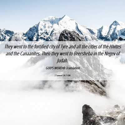 Picture 06 - 2 Samuel 24:7 GW - They went to the fortified city of Tyre and all - Bible Verse Picture
