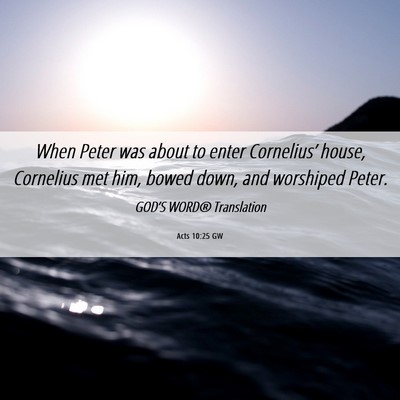 Picture 06 - Acts 10:25 GW - When Peter was about to enter Cornelius’ house, - Bible Verse Picture