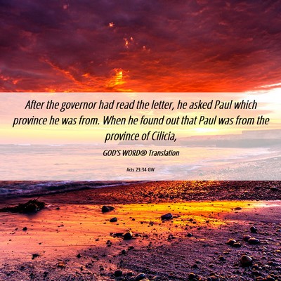 Picture 06 - Acts 23:34 GW - After the governor had read the letter, he asked - Bible Verse Picture
