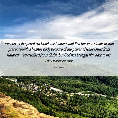 Picture 06 - Acts 4:10 GW - You and all the people of Israel must understand - Bible Verse Picture