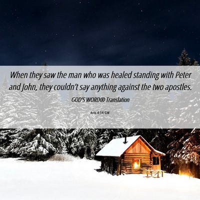 Picture 06 - Acts 4:14 GW - When they saw the man who was healed standing - Bible Verse Picture