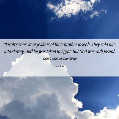 Picture 06 - Acts 7:9 GW - “Jacob’s sons were jealous of their brother - Bible Verse Picture