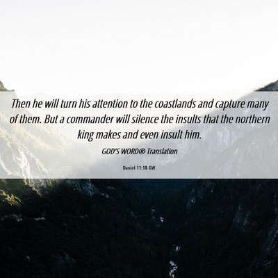 Picture 06 - Daniel 11:18 GW - Then he will turn his attention to the coastlands - Bible Verse Picture
