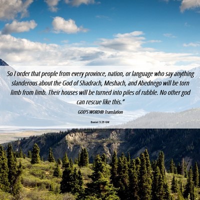 Picture 06 - Daniel 3:29 GW - So I order that people from every province, - Bible Verse Picture