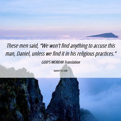 Picture 06 - Daniel 6:5 GW - These men said, “We won’t find anything to - Bible Verse Picture