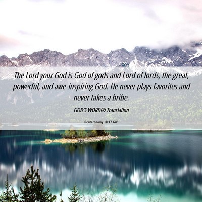 Picture 06 - Deuteronomy 10:17 GW - The Lord your God is God of gods and Lord of - Bible Verse Picture