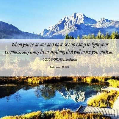 Picture 06 - Deuteronomy 23:9 GW - When you’re at war and have set up camp to - Bible Verse Picture