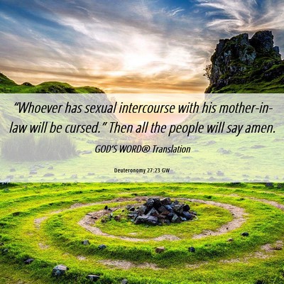 Picture 06 - Deuteronomy 27:23 GW - “Whoever has sexual intercourse with his - Bible Verse Picture