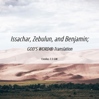 Picture 06 - Exodus 1:3 GW - Issachar, Zebulun, and - Bible Verse Picture