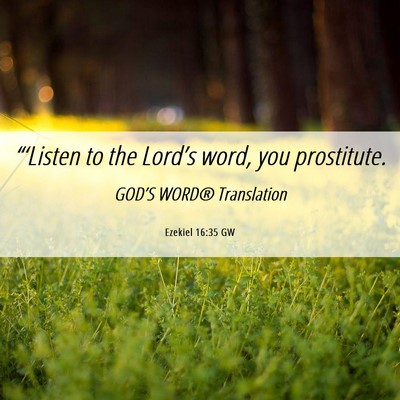Picture 06 - Ezekiel 16:35 GW - “‘Listen to the Lord’s word, you - Bible Verse Picture