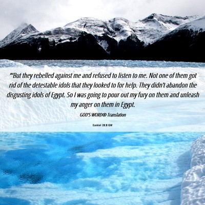 Picture 06 - Ezekiel 20:8 GW - “‘But they rebelled against me and refused to - Bible Verse Picture
