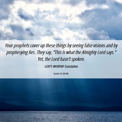 Picture 06 - Ezekiel 22:28 GW - Your prophets cover up these things by seeing - Bible Verse Picture