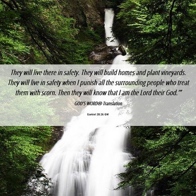 Picture 06 - Ezekiel 28:26 GW - They will live there in safety. They will build - Bible Verse Picture