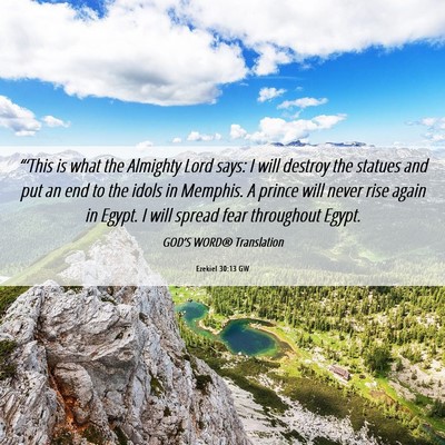 Picture 06 - Ezekiel 30:13 GW - “‘This is what the Almighty Lord says: I will - Bible Verse Picture