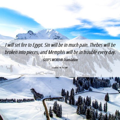 Picture 06 - Ezekiel 30:16 GW - I will set fire to Egypt. Sin will be in much - Bible Verse Picture