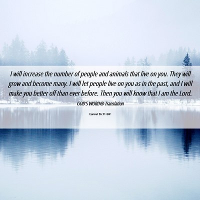 Picture 06 - Ezekiel 36:11 GW - I will increase the number of people and animals - Bible Verse Picture