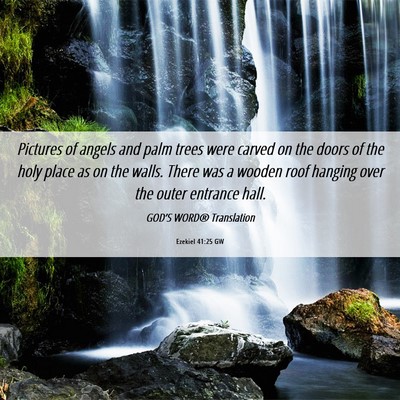 Picture 06 - Ezekiel 41:25 GW - Pictures of angels and palm trees were carved on - Bible Verse Picture