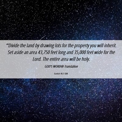 Picture 06 - Ezekiel 45:1 GW - “‘Divide the land by drawing lots for the - Bible Verse Picture