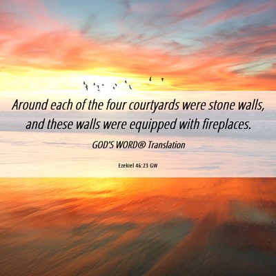 Picture 06 - Ezekiel 46:23 GW - Around each of the four courtyards were stone - Bible Verse Picture
