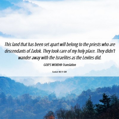 Picture 06 - Ezekiel 48:11 GW - This land that has been set apart will belong to - Bible Verse Picture