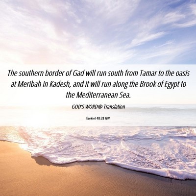 Picture 06 - Ezekiel 48:28 GW - The southern border of Gad will run south from - Bible Verse Picture