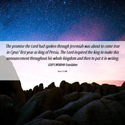Picture 06 - Ezra 1:1 GW - The promise the Lord had spoken through Jeremiah - Bible Verse Picture