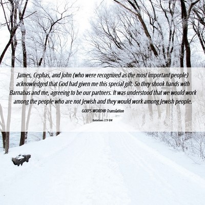 Picture 06 - Galatians 2:9 GW - James, Cephas, and John (who were recognized as - Bible Verse Picture