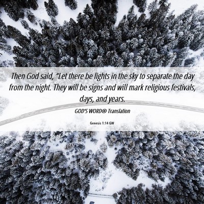 Picture 06 - Genesis 1:14 GW - Then God said, “Let there be lights in the sky - Bible Verse Picture