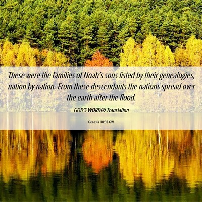 Picture 06 - Genesis 10:32 GW - These were the families of Noah’s sons listed - Bible Verse Picture