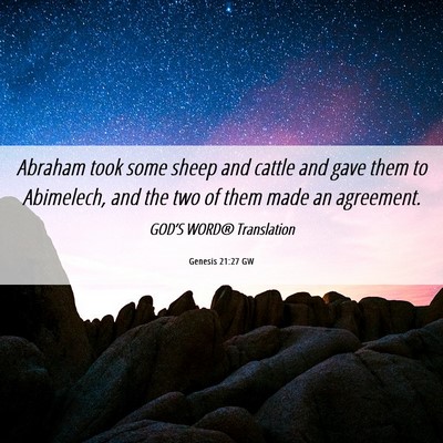 Picture 06 - Genesis 21:27 GW - Abraham took some sheep and cattle and gave them - Bible Verse Picture