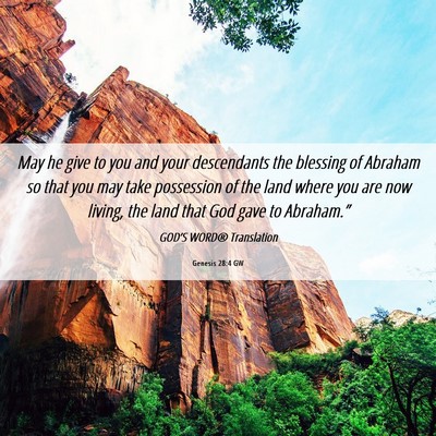 Picture 06 - Genesis 28:4 GW - May he give to you and your descendants the - Bible Verse Picture
