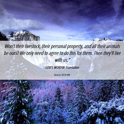 Picture 06 - Genesis 34:23 GW - Won’t their livestock, their personal property, - Bible Verse Picture