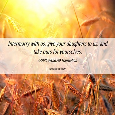 Picture 06 - Genesis 34:9 GW - Intermarry with us; give your daughters to us, - Bible Verse Picture