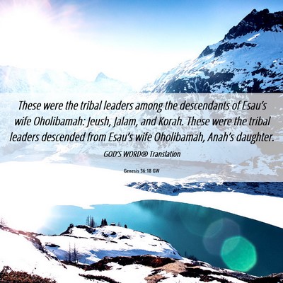 Picture 06 - Genesis 36:18 GW - These were the tribal leaders among the - Bible Verse Picture