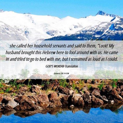 Picture 06 - Genesis 39:14 GW - she called her household servants and said to - Bible Verse Picture