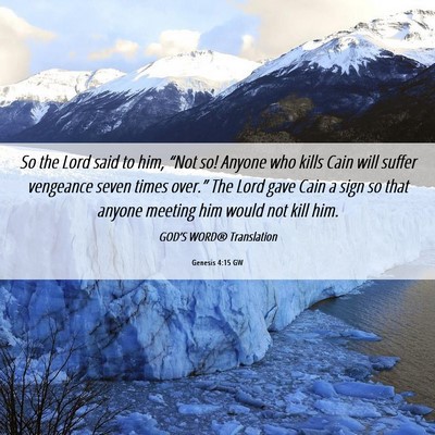 Picture 06 - Genesis 4:15 GW - So the Lord said to him, “Not so! Anyone who - Bible Verse Picture