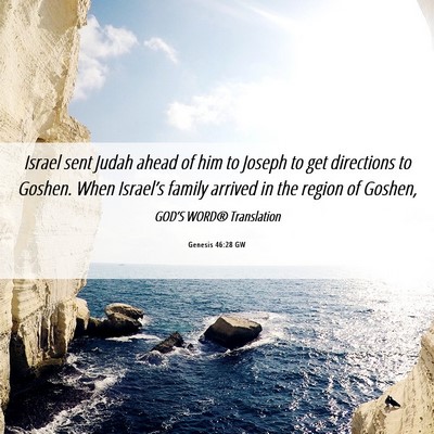 Picture 06 - Genesis 46:28 GW - Israel sent Judah ahead of him to Joseph to get - Bible Verse Picture
