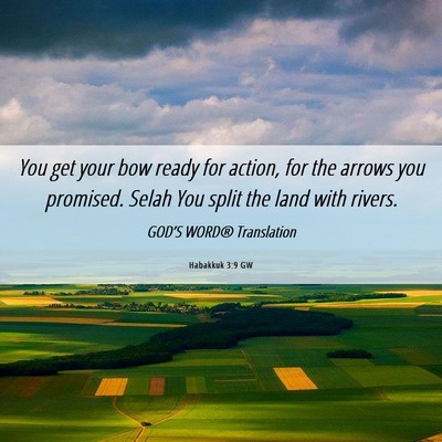 Picture 06 - Habakkuk 3:9 GW - You get your bow ready for action, for the arrows - Bible Verse Picture