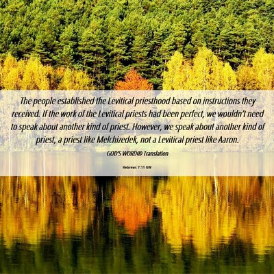 Picture 06 - Hebrews 7:11 GW - The people established the Levitical priesthood - Bible Verse Picture