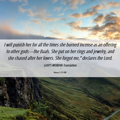 Picture 06 - Hosea 2:13 GW - I will punish her for all the times she burned - Bible Verse Picture