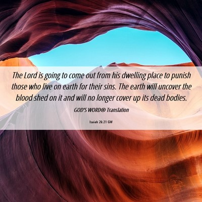 Picture 06 - Isaiah 26:21 GW - The Lord is going to come out from his dwelling - Bible Verse Picture