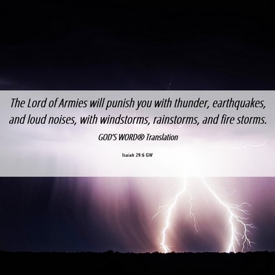 Picture 06 - Isaiah 29:6 GW - The Lord of Armies will punish you with thunder, - Bible Verse Picture