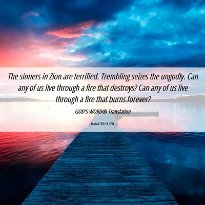Picture 06 - Isaiah 33:14 GW - The sinners in Zion are terrified. Trembling - Bible Verse Picture